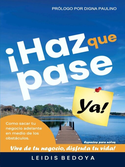 Title details for HAZ QUE PASE YA by LEIDIS BEDOYA - Available
